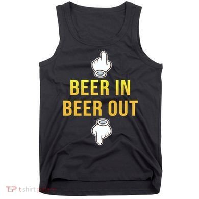 Beer In Beer Out Tank Top