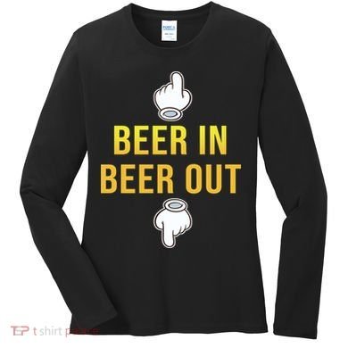 Beer In Beer Out Women's Long Sleeve Shirt