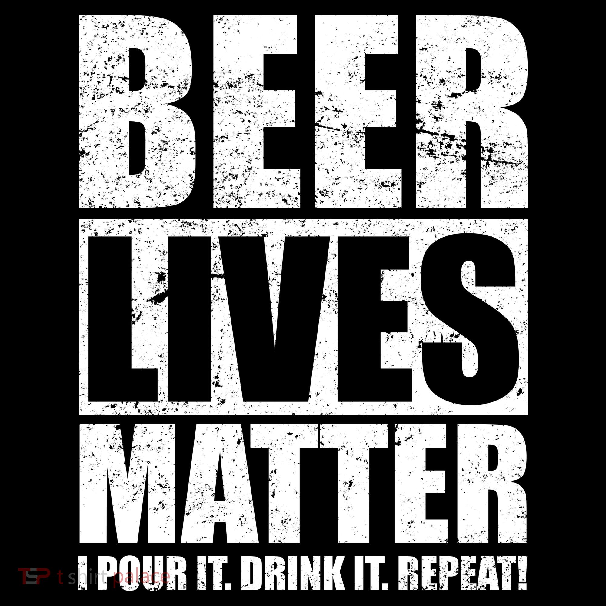 Beer Lives Matter Pour It Drink It Repeat Bucket Hat