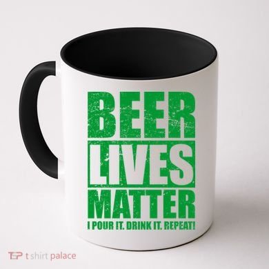 Beer Lives Matter Pour It Drink It Repeat Coffee Mug