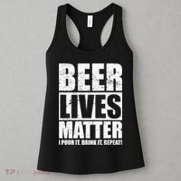 Beer Lives Matter Pour It Drink It Repeat Women's Tank Top thumb 3