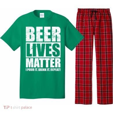 Beer Lives Matter Pour It Drink It Repeat Pajama Set