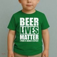 Beer Lives Matter Pour It Drink It Repeat Toddler T-Shirt thumb 2