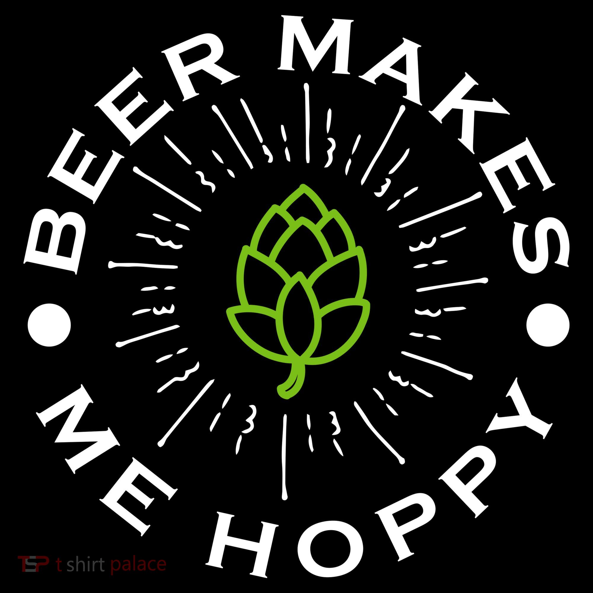 Beer Makes Me Hoppy Coaster