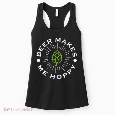 Beer Makes Me Hoppy Women's Tank Top