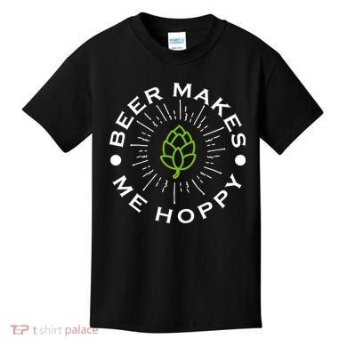 Beer Makes Me Hoppy Kids T-Shirt