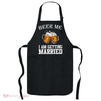 Beer Me I'm Getting Married Apron