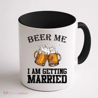 Beer Me I'm Getting Married Coffee Mug back