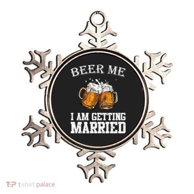 Beer Me I'm Getting Married Ornament