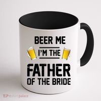 Beer Me I'm The Father Of The Bride Coffee Mug thumb 1