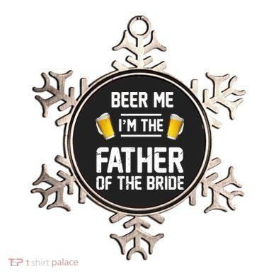Beer Me I'm The Father Of The Bride Ornament