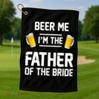 Beer Me I'm The Father Of The Bride Golf Towel thumb 1
