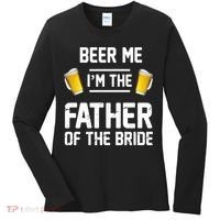 Beer Me I'm The Father Of The Bride Women's Long Sleeve Shirt thumb 0