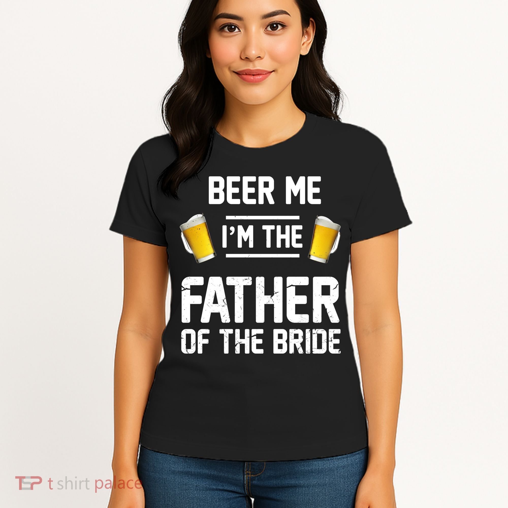 Beer Me I'm The Father Of The Bride Women's T-Shirt