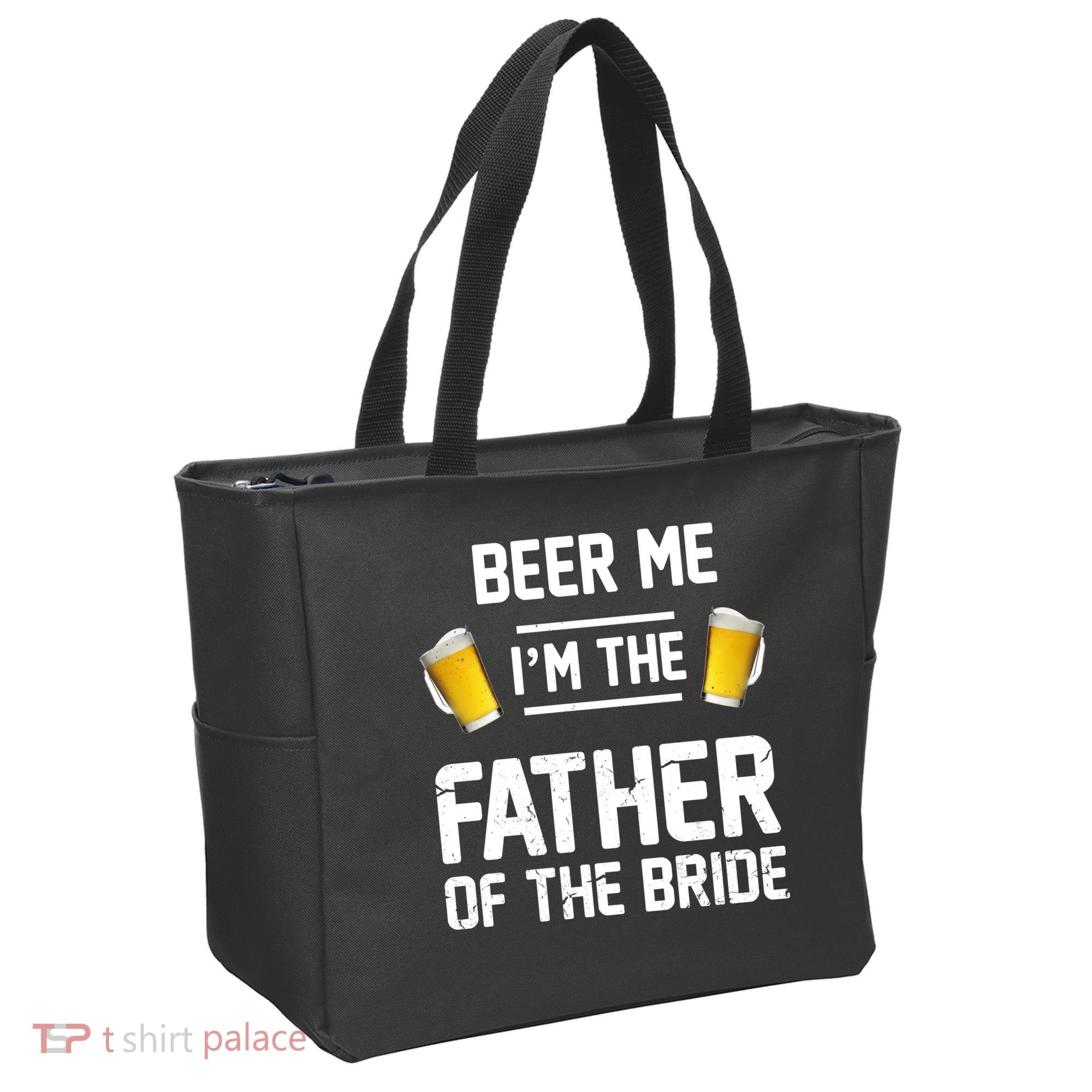 Beer Me I'm The Father Of The Bride Tote Bag