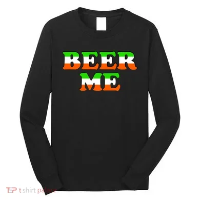 Beer Me St. Patrick's Day Long Sleeve Shirt