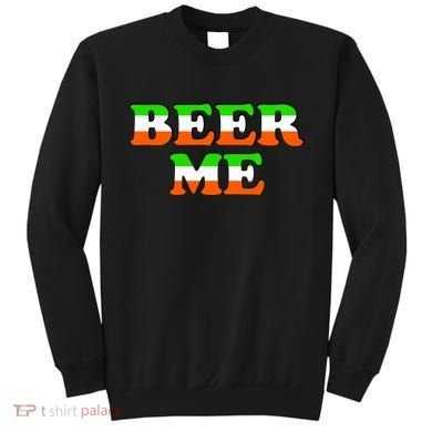 Beer Me St. Patrick's Day Sweatshirt