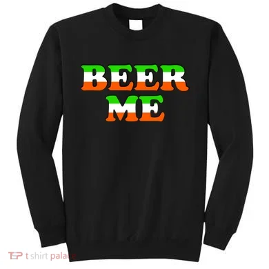 Beer Me St. Patrick's Day Sweatshirt