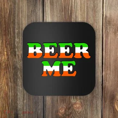 Beer Me St. Patrick's Day Coaster
