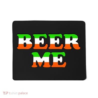 Beer Me St. Patrick's Day Mousepad