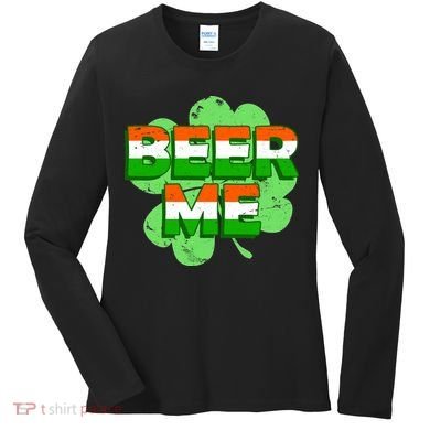 Beer Me St. Patrick's Day Irish Flag Clover Women's Long Sleeve Shirt