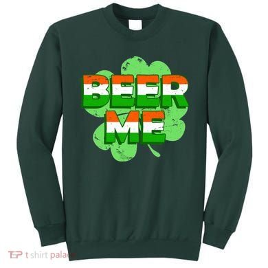 Beer Me St. Patrick's Day Irish Flag Clover Sweatshirt