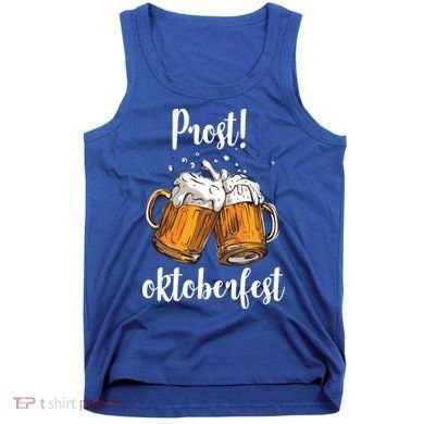 Beer Oktoberfest Prost Cheers Tank Top
