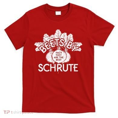 Beets By Schrute T-Shirt