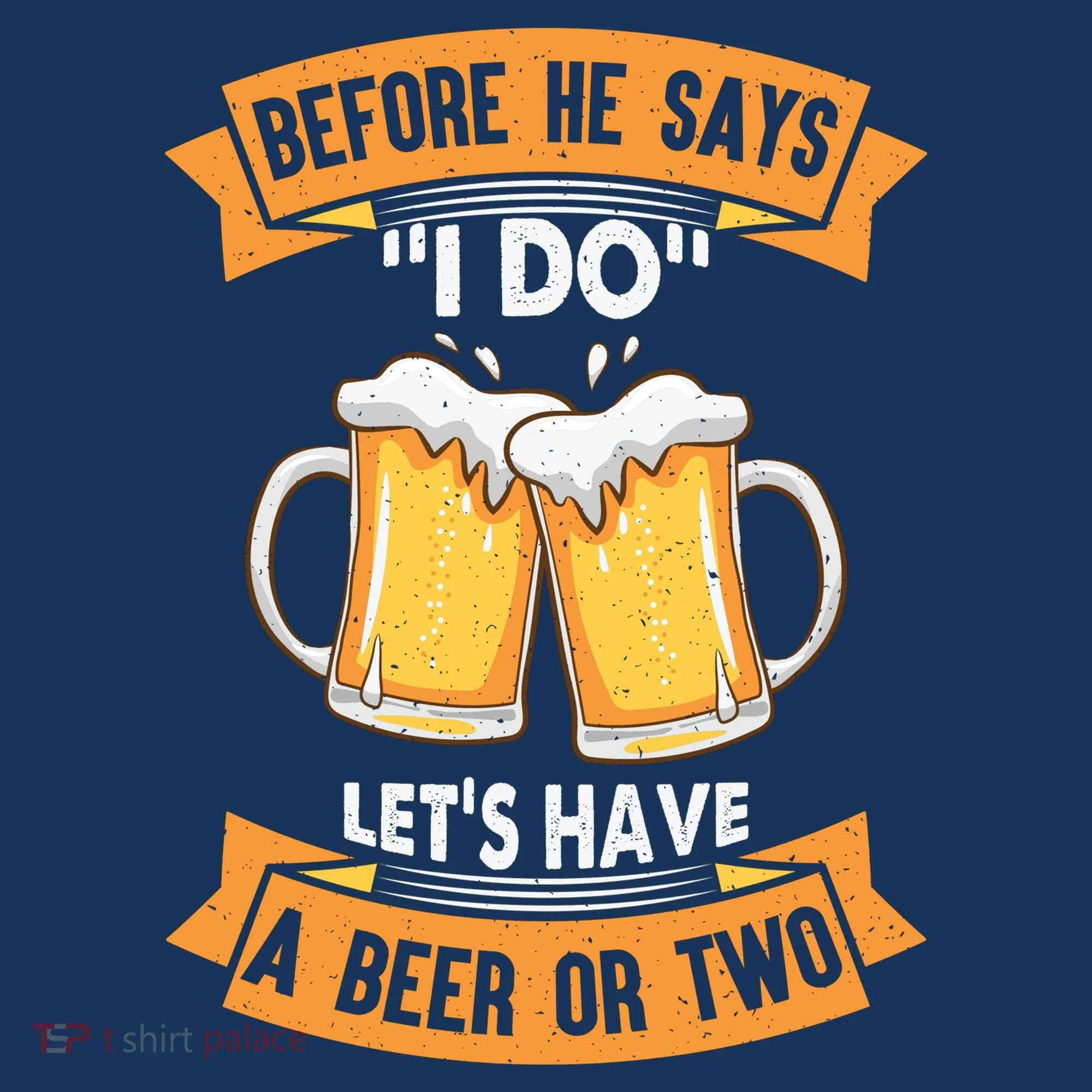 Before He Says I Do Lets Have A Beer Or Two Long Sleeve Shirt