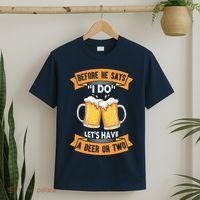 Before He Says I Do Lets Have A Beer Or Two T-Shirt thumb 2
