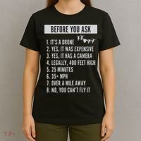 Before You Ask Drone Funny Drone T-Shirt thumb 4