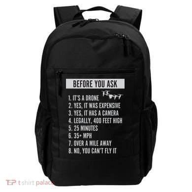 Before You Ask Drone Funny Drone Backpack