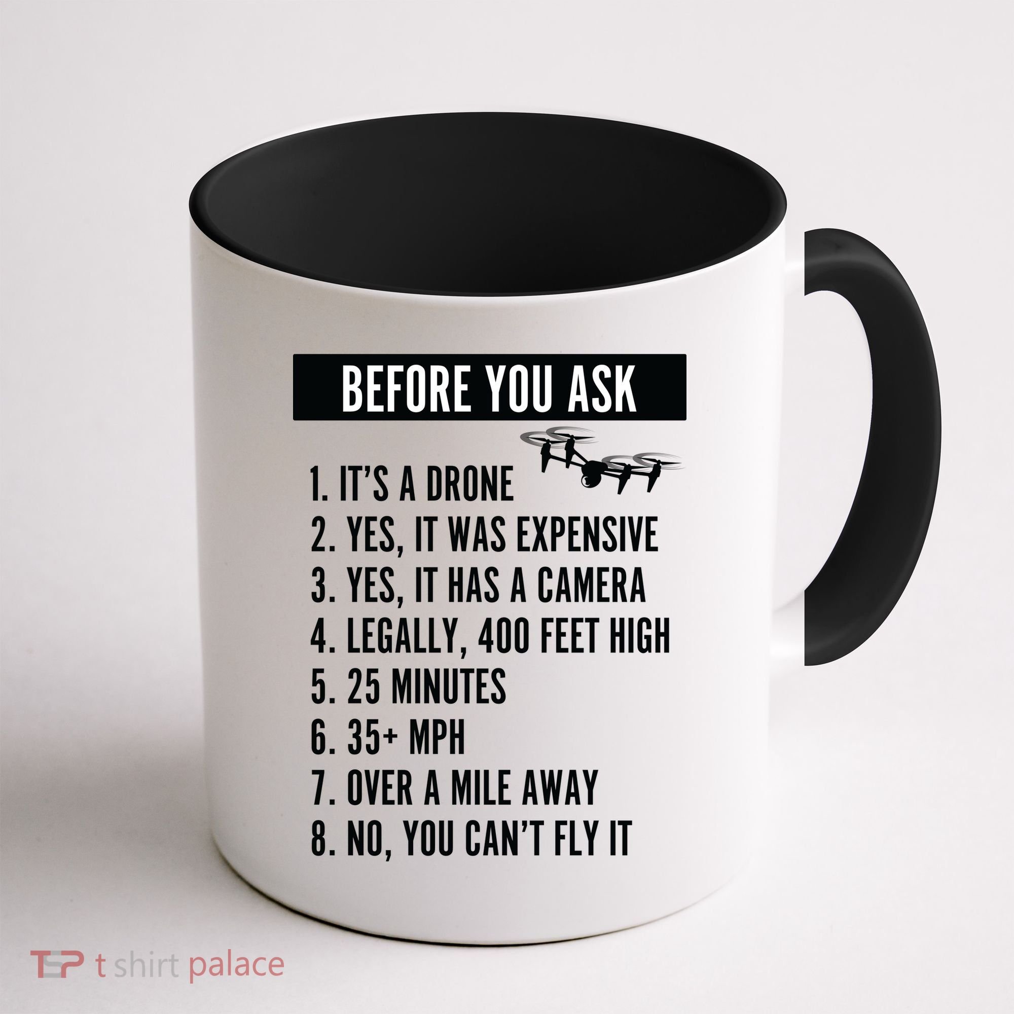 Before You Ask Drone Funny Drone Coffee Mug