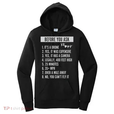 Before You Ask Drone Funny Drone Women's Hoodie