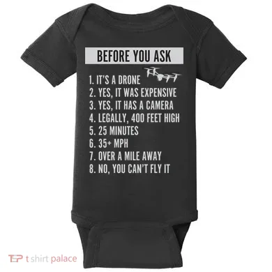 Before You Ask Drone Funny Drone Baby Bodysuit