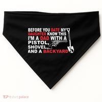 Before You Date My Daughter Gun Shovel USA-Made Doggie Bandana thumb 0