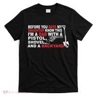 Before You Date My Daughter Gun Shovel T-Shirt thumb 0