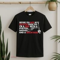 Before You Date My Daughter Gun Shovel T-Shirt thumb 2