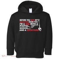 Before You Date My Daughter Gun Shovel Toddler Hoodie thumb 0