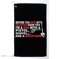 Before You Date My Daughter Gun Shovel Golf Towel thumb 0