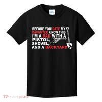 Before You Date My Daughter Gun Shovel Kids T-Shirt thumb 0