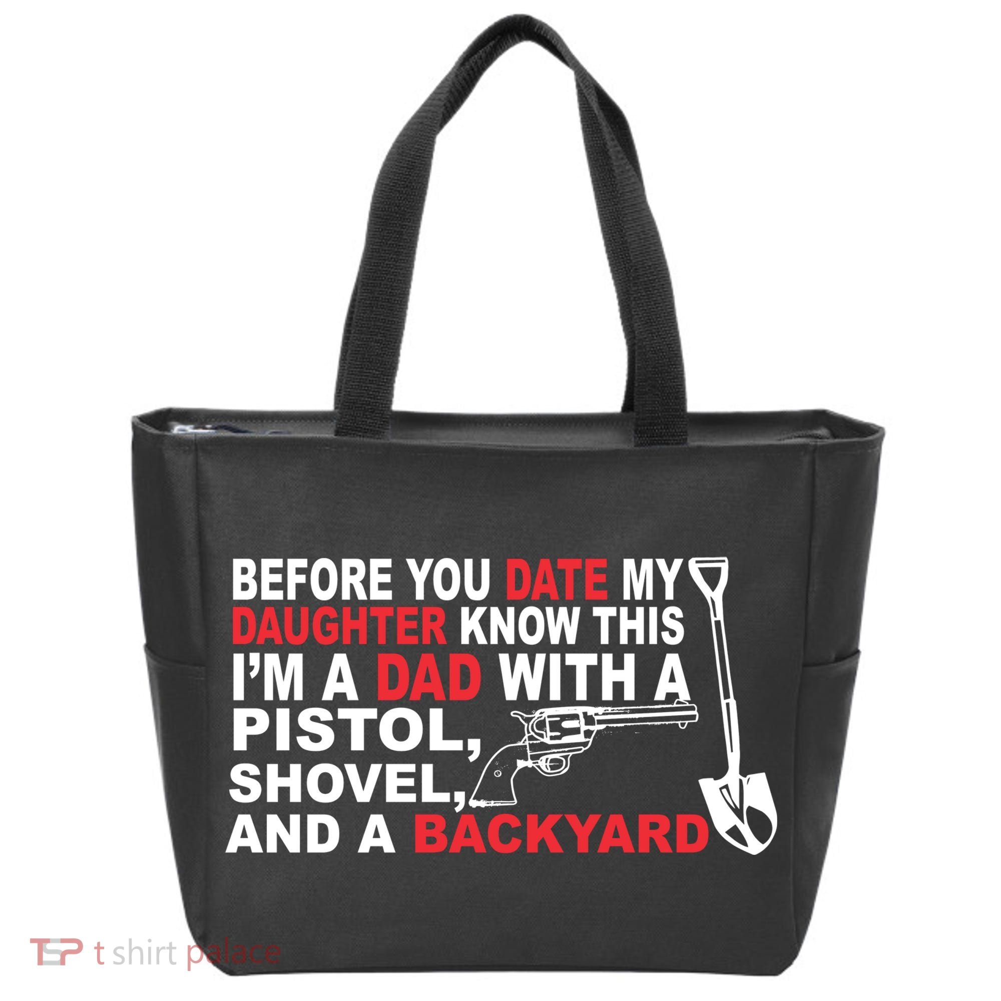 Before You Date My Daughter Gun Shovel Tote Bag