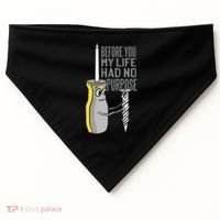 Before You My Life Had No Purpose Tool USA-Made Doggie Bandana thumb 0