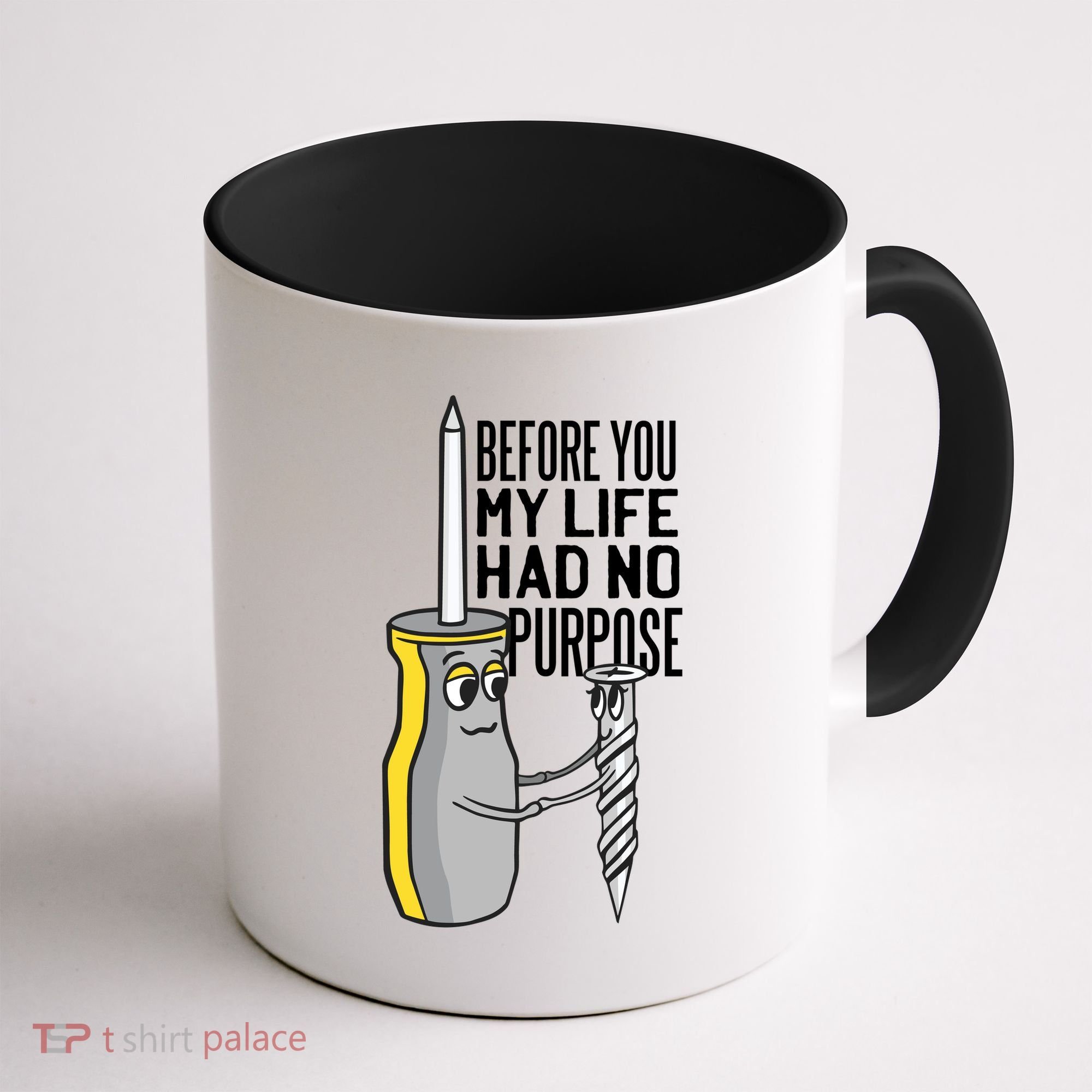 Before You My Life Had No Purpose Tool Coffee Mug