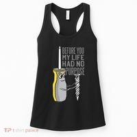 Before You My Life Had No Purpose Tool Women's Tank Top thumb 0