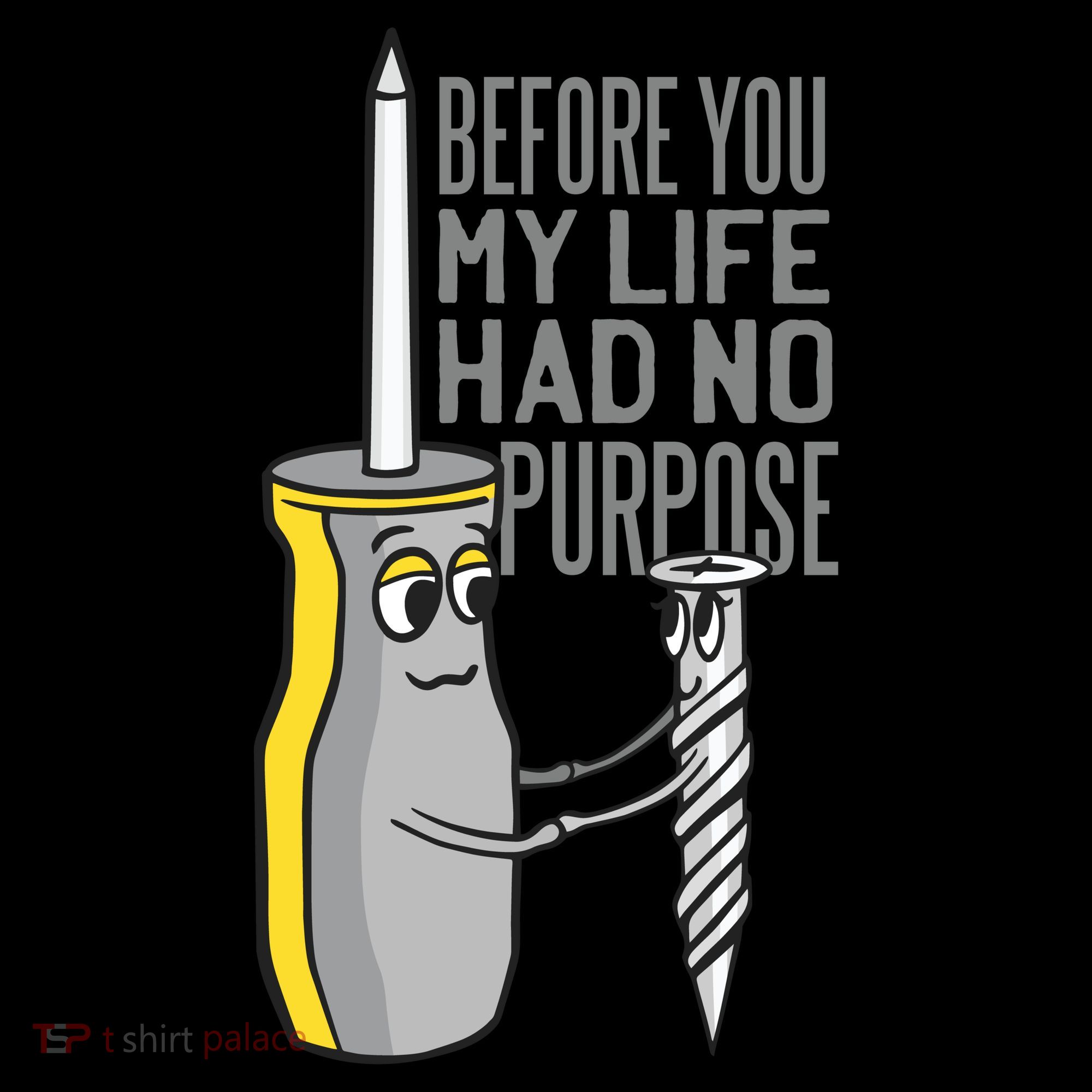 Before You My Life Had No Purpose Tool Women's Tank Top