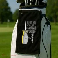 Before You My Life Had No Purpose Tool Golf Towel thumb 2