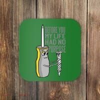 Before You My Life Had No Purpose Tool Coaster thumb 0