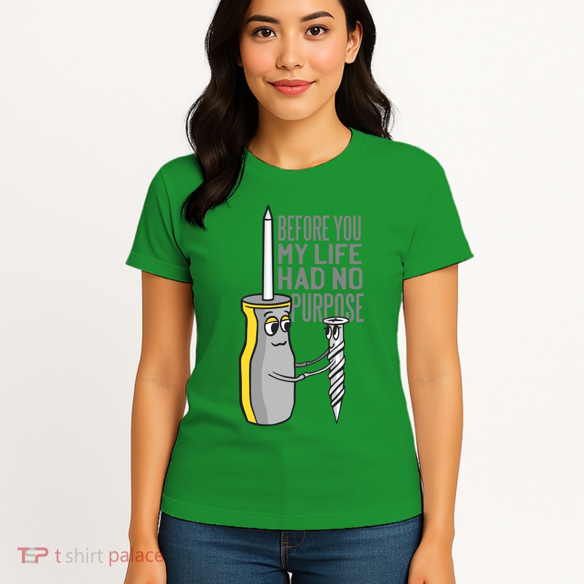 Before You My Life Had No Purpose Tool Women's T-Shirt