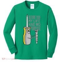 Before You My Life Had No Purpose Tool Kids Long Sleeve Shirt thumb 0